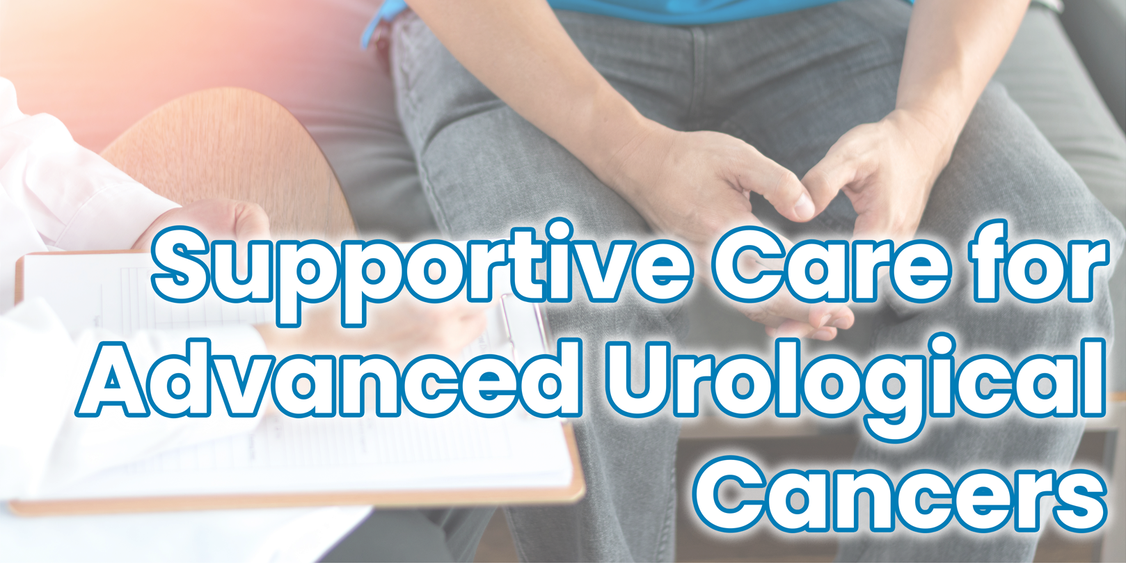 thumbnails Supportive Care for Advanced Urological Cancers